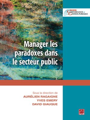 cover image of Manager les paradoxes dans le secteur public